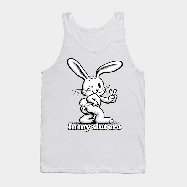 In My Slut Era ❤ Cute Bunny Tank Top by DankFutura